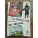 Le Bouchon de Cristal Le Livre de poche