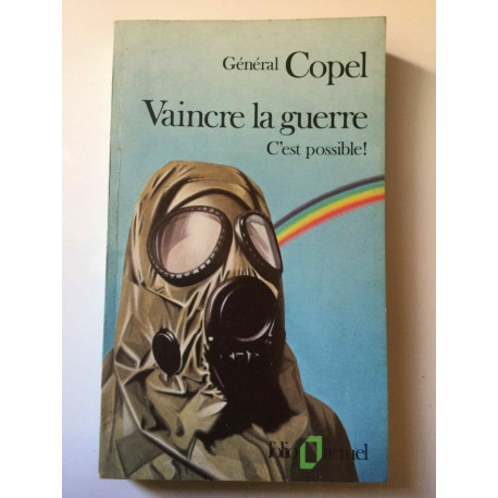 Général copel Vaincre la guerre Lieu commun