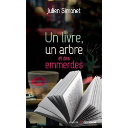 Un livre un arbre et des emmerdes