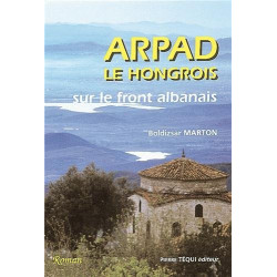 Arpad le Hongrois sur le front albanais