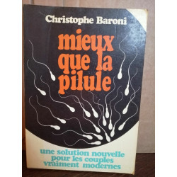 Mieux que la pilule