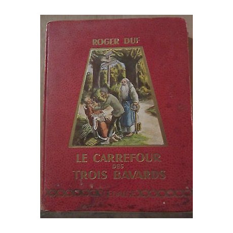 le Carrefour des Trois bavards