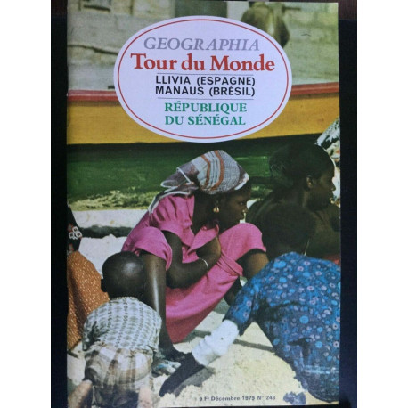 Tour du Monde geographia Décembre 1979 N 243 Llivia espagne Manaus...