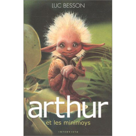 Arthur et les Minimoys - Tome 1