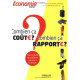 Combien ça coûte ? Combien ça rapporte ? : Nos achats quotidiens...