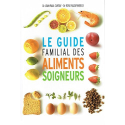 Le guide familial des aliments soigneurs