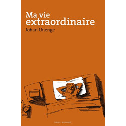 Ma vie extraordinaire