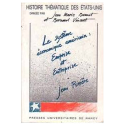 Le Système économique américain : Emprise et entreprise
