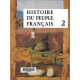 HISTOIRE DU PEUPLE FRANCAIS TOME 2 - DE LA RENAISSANCE A LA REVOLUTION