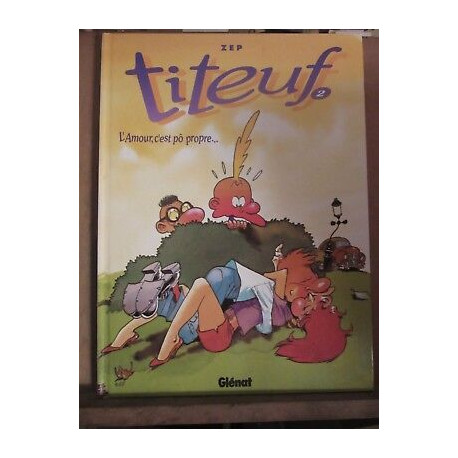 zep Titeuf 2 l'amour c'est pô propre glénat