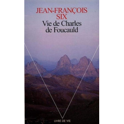 Vie de Charles de Foucauld