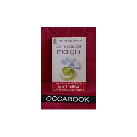 Je ne Sais pas Maigrir