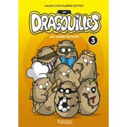 Les dragouilles T03: Les jaunes de Paris