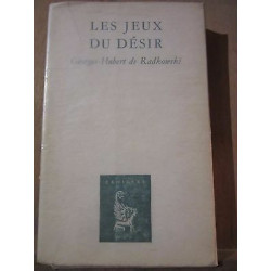 Georges-Hubert de radkowski Les Jeux du désir