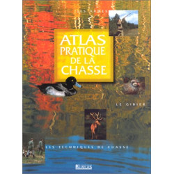 Atlas pratique de la chasse