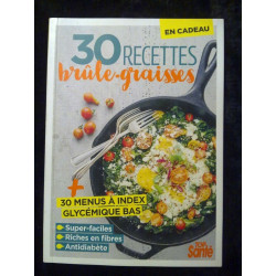 30 recettes brûle-graisses Top Santé N337