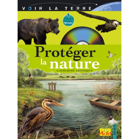 Protéger la nature (1DVD)
