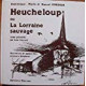 Heucheloup ou la lorraine sauvage
