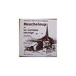Heucheloup ou la lorraine sauvage