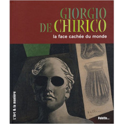 Giorgio de Chirico : La face cachée du monde
