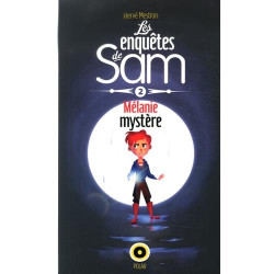 Les enquêtes de Sam Mélanie mystère
