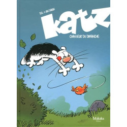 Katz Tome 1 : Chasseur du dimanche