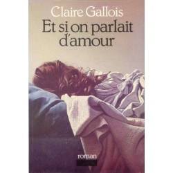 Et si on parlait d'amour