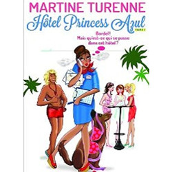 Hôtel Princess Azul - Tome 1