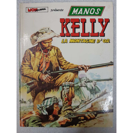 Mon Journal - Manos Kelly - La montagne d'or