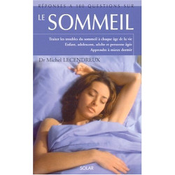 Réponse à 100 questions sur le sommeil