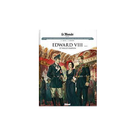 Les grands Personnages de l'Histoire -73- Edward VIII et Wallis...