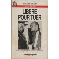 Libéré pour tuer : L'affaire Larry Eyler