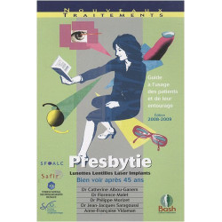 Presbytie : Guide à l'usage des patients et de leur entourage