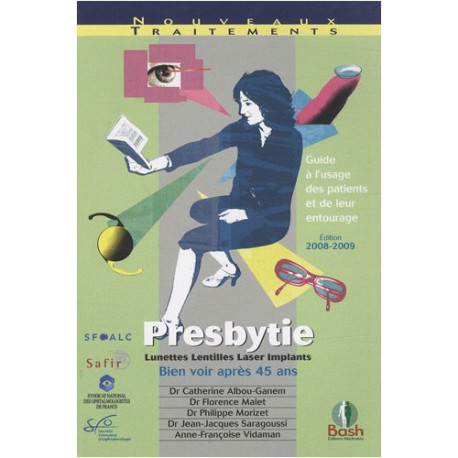 Presbytie : Guide à l'usage des patients et de leur entourage