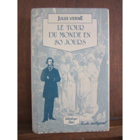 Le tour du monde en 80 jour Editions jean Claude Lattès