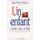 Un enfant coûte que coûte
