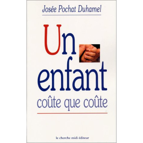Un enfant coûte que coûte