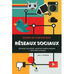 Guide de survie aux réseaux sociaux