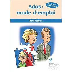 Ados : mode d'emploi