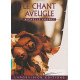 Le chant aveugle