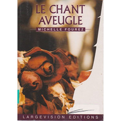 Le chant aveugle