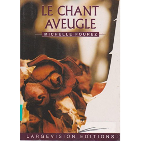 Le chant aveugle