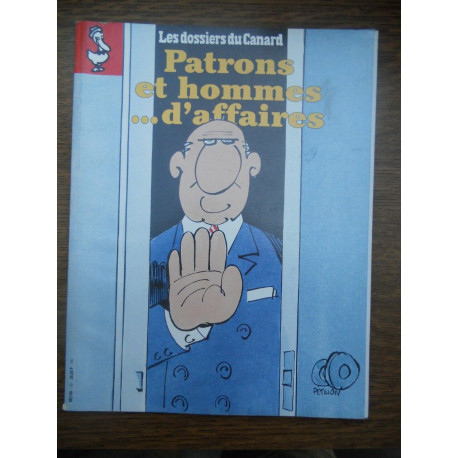 Les Dossiers du Canard N55 Patrons et hommes...d'affaires
