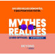 Mythes VS Réalités