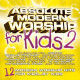 Absolute Modern Worship for Ki