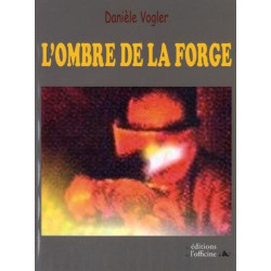 L'ombre de la forge