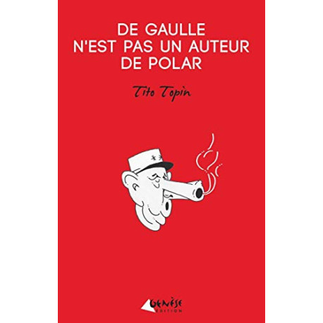 De Gaulle N'Est Pas un Auteur de Polar