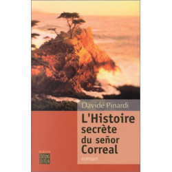 L'Histoire secrète du señor Correal