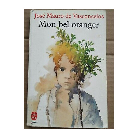 José Mauro de Vasconcelos Mon bel oranger