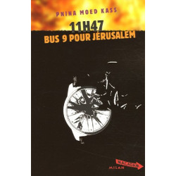 11 h 47 Bus 9 pour Jérusalem